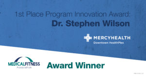 1st Place Program Innovation Award: The Forest Park Diabetes Management Program – Dr. Stephen Wilson, Mercy-Downtown Healthplex, Power Wellness