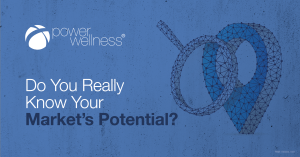 Do You Really Know Your Market’s Potential?