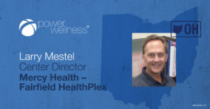Larry Mestel to Senior Director at Mercy Health – Anderson HealthPlex